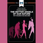 The Macat Analysis of Steven Pinker's The Better Angels of Our Nature