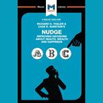 The Macat Analysis of Richard Thaler & Cass Sunstein's Nudge