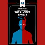 The Macat Analysis of Philip Zimbardo's The Lucifer Effect