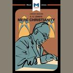 The Macat Analysis of C.S. Lewis's Mere Christianity