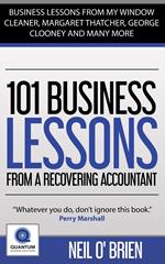 101 Business Lessons From A Recovering Accountant