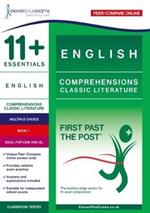 11+ Essentials English Comprehensions: Classic Literature Book 1: First Past the Post