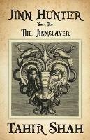 Jinn Hunter: Book Two: The Jinnslayer