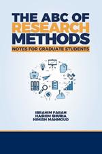The ABC of Research Methods: Notes for Graduate Students
