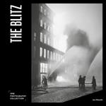 The Blitz: IWM Photography Collection