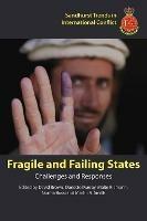 Fragile and Failing States: Challenges and Responses