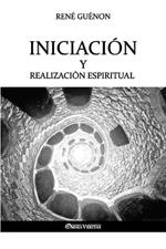 Iniciacion y Realizacion Espiritual