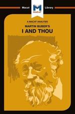 An Analysis of Martin Buber's I and Thou