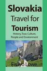 Slovakia Travel for Tourism: History, Tour, Culture, People and Environment