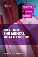 Meeting the Mental Health Needs of Children 4-11 Years