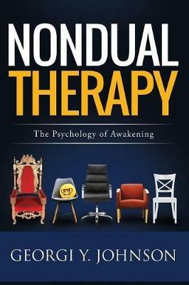 Nondual Therapy: The Psychology of Awakening - Georgi Y Johnson - cover