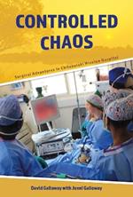 Controlled Chaos: Surgical Adventures in Chitokoloki Mission Hospital