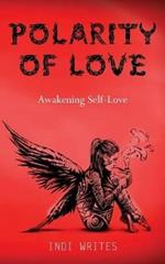 Polarity of Love: Awakening Self-Love