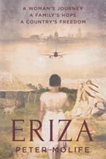 Eriza: A woman's journey, a country's hope, a family's freedom