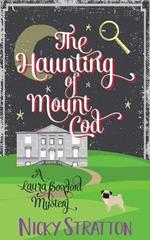 The Haunting of Mount Cod: A Laura Boxford Mystery
