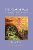 The Claustrum: An Investigation of Claustrophobic Phenomena