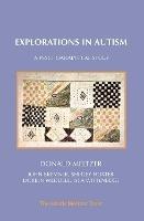 Explorations in Autism: A Psychoanalytical Study