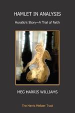 Hamlet in Analysis: Horatio’s Story—A Trial of Faith