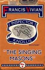 The Singing Masons: An Inspector Knollis Mystery