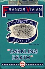 Darkling Death: An Inspector Knollis Mystery