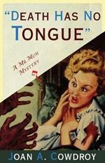 Death Has No Tongue: A Mr. Moh Mystery