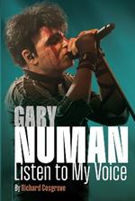 Gary Numan: Listen To My Voice