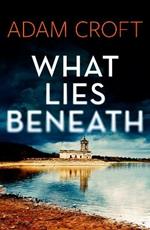 What Lies Beneath