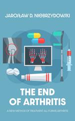 The End of Arthritis