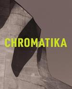 The Chromatika / Die Chromatika: A new psychological theory of colour for the 21st Century / Eine neue psychologische Farbenlehre fur das 21. Jahrhundert