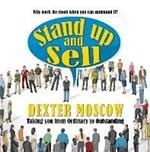 Stand Up and Sell: Why work the room when you can command it?
