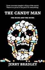 The Candy Man: The Highs and The Highs