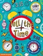 Tell The Time Sticker Book: includes Giant Tell the Time Wallchart Poster and over 100 stickers