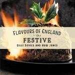 Flavours of England: Festive