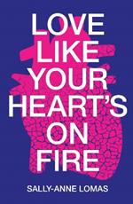 Love Like Your Heart's On Fire