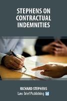 Stephens on Contractual Indemnities