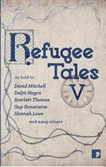 Refugee Tales V