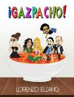 !Gazpacho!