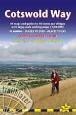 Cotswold Way Trailblazer Walking Guide 5e: 44 maps and guides to 48 towns and villages with large-scale walking maps (1:20,000), Chipping Campden to Bath