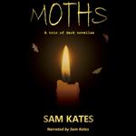 Moths: A trio of dark novellas