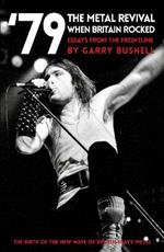 '79 The Metal Revival: When Britain Rocked: Essays from the Frontline