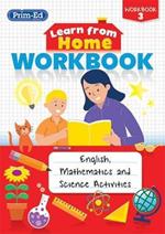 Learn from Home Workbook 3: English, Mathematics and Science Activities