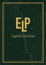 ELP Together and Apart