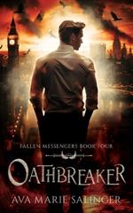 Oathbreaker (Fallen Messengers Book 4)