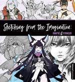 Sketching from the Imagination: Anime & Manga: Anime & Manga