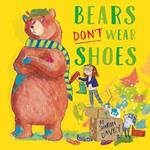 Bears Don't Wear Shoes