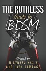 The Ruthless Guide To BDSM