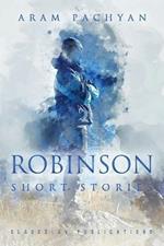 Robinson: Short Stories