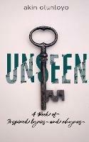 Unseen: A Book of Inspired Lyrics and Rhymes