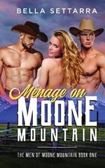 Menage on Moone Mountain