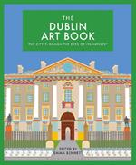 The Dublin Art Book: The city through the eyes of its artists